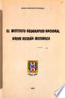 El Instituto Geográfico Nacional, breve reseña histórica