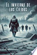 El Invierno de los Caídos