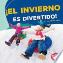 ¡El invierno es divertido! (Winter Is Fun!)