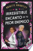 El Irresistible Encanto de Tu Peor Enemigo / the Irresistible Urge to Fall for Your Enemy