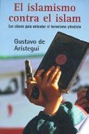El islamismo contra el islam