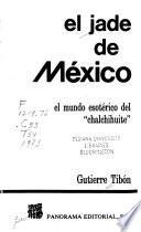 El jade de México