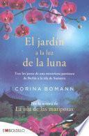 El Jardin a la Luz de La Luna