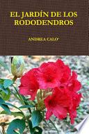 El Jardín De Los Rododendros.