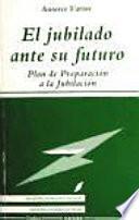 El Jubilado ante su futuro