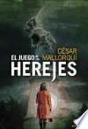 El juego de los herejes
