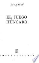 El juego húngaro