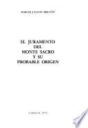 El juramento del Monte Sacro y su probable origen