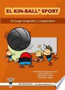 El kin-ball sport. Un juego integrador y cooperativo