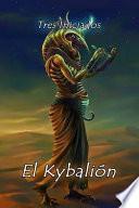 El Kybalión (Spanish Edition)