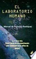 El laboratorio humano