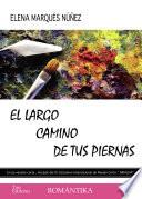 El largo camino de tus piernas