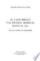 El latín bíblico y el español medieval hasta el 1300