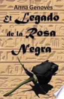 El Legado de La Rosa Negra