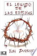 EL LEGADO DE LAS ESPINAS