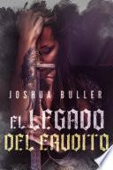 El legado del Erudito