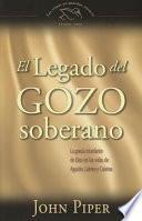 El Legado Del Gozo Soberano/ The Legacy of Sovereing Joy
