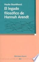 El legado filosófico de Hannah Arendt