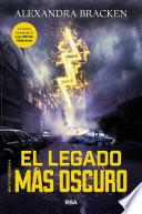 El legado ms oscuro / The Darkest Legacy