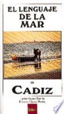 El lenguaje de la mar de Cádiz