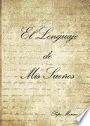 El lenguaje de mis sueños
