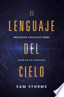 El lenguaje del cielo / The Language of Heaven