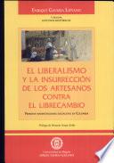 El liberalismo y la insurrección de los artesanos contra el librecambio