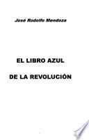 El libro azul de la revolución
