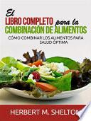El libro completo para la combinación de Alimentos (Traducido)