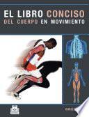 El libro conciso del cuerpo en movimiento