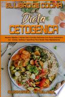 El Libro De Cocina De La Dieta Cetogénica