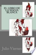 El Libro de la Magia Blanca