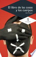 El libro de las cosas y los cuerpos