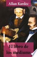 El libro de los médiums (texto completo, con índice activo)