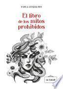 El libro de los mitos prohibidos
