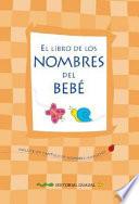 El Libro de Los Nombres del Bebe