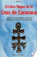 El libro magno de la Cruz de Caravaca