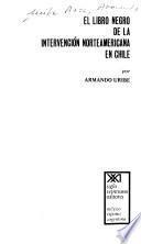 El libro negro de la intervención norteamericana en Chile