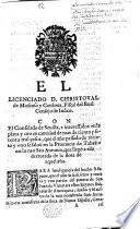 El licenciado D. C. de Moscoso y Cordova ... con el consulado de Sevilla, e interessados en la plata y oro en cantidad de mas de ciento y setenta mil pesos, que el año ... de treinta y uno se salvò en la provincia de Tabasco en la nao San Antonio, etc