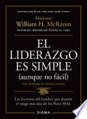 El liderazgo es simple (aunque no fácil) Spanish Edition