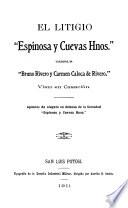 El Litigio Espinosa y Cuevas Hnos versus Bruno Rivero y Carmen Caloca de Rivero, visto en casación
