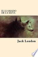 El Llamado de la Selva (Spanish Edition)