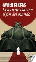 El loco de Dios en el fin del mundo