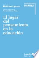 El lugar del pensamiento en la educación