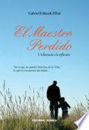 El maestro perdido. Un llamado a la reflexión.