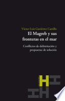El Magreb y sus fronteras en el mar