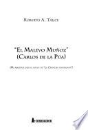 El Malevo Muñoz (Carlos de la Púa)