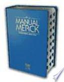 El manual Merck de diagnóstico y tratamiento