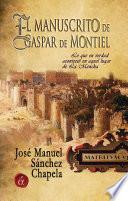 El manuscrito de Gaspar de Montiel