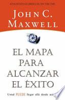 El Mapa para Alcanzar el Éxito